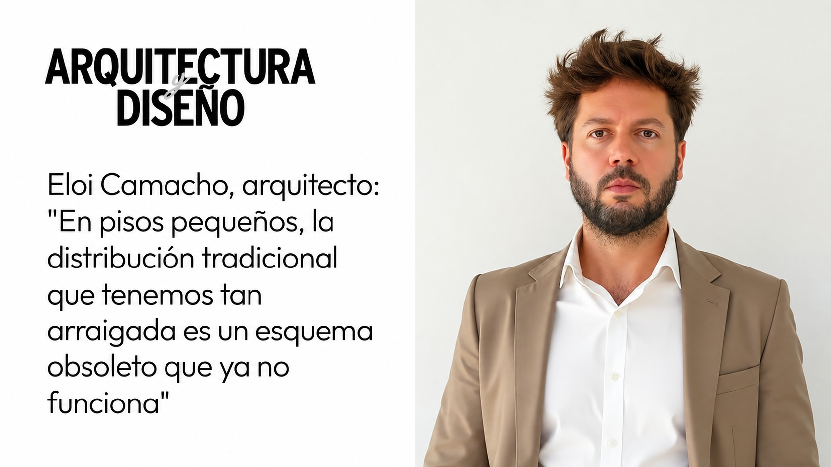Eloi Camacho analiza cómo repensar la distribución de pisos pequeños para ganar luz, amplitud, flexibilidad y funcionalidad.
